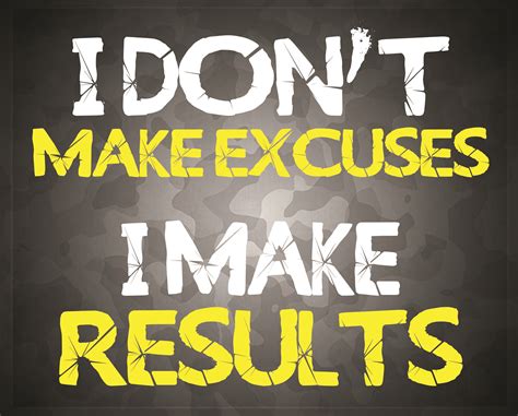 No Excuses Just Results Good Health Quotes Health Quotes Personal Development Quotes