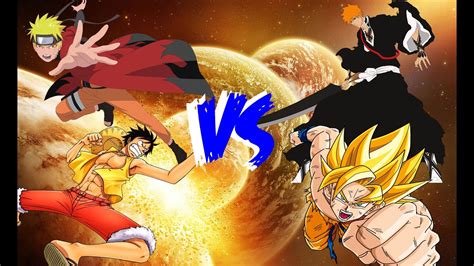 Goku Vs Naruto Vs Luffy Vs Ichigo