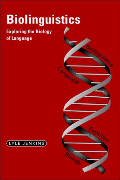biolinguistics exploring the biology of language edition 1 by lyle jenkins 9780521003919