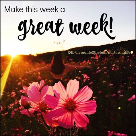 Make This A Great Week Pictures Photos And Images For Facebook