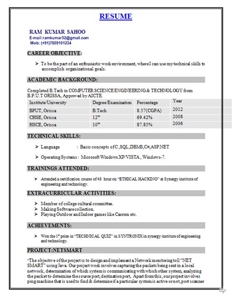 Next, you can upload the complete resume into the professional social network and start sending it to the companies. Computer Science Engineering Fresher Resume