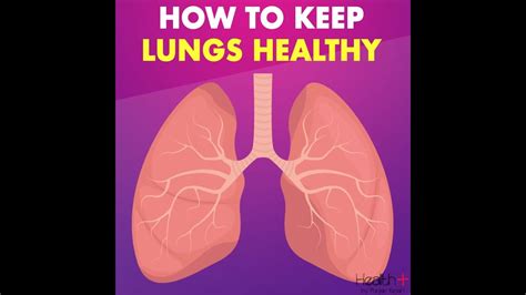 How To Keep Lungs Healthy Youtube