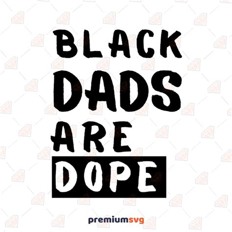 Black Dads Are Dope Svg Cut File Premiumsvg