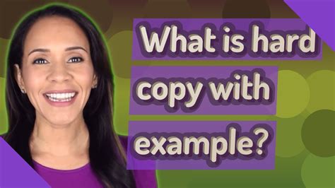 What Is Hard Copy With Example Youtube