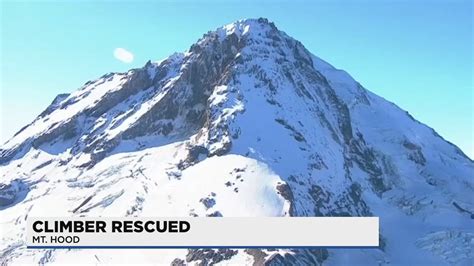 Climber Rescued From Mount Hood Summit Youtube