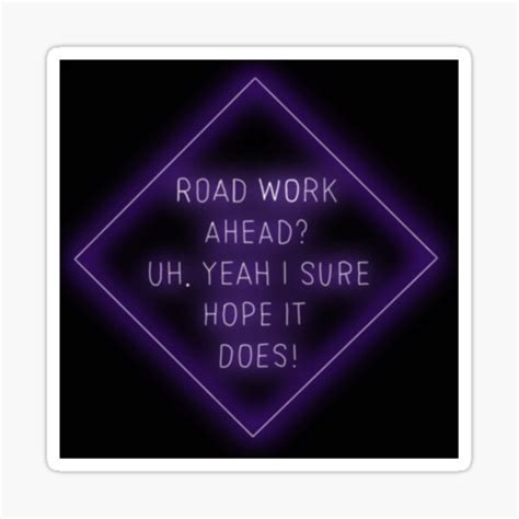 Road Work Ahead Vine Sticker For Sale By Jackywaddy Redbubble