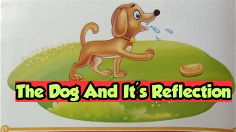 The Dog And Its Reflection Moral Story Youtube