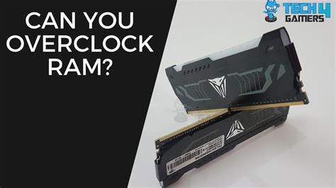 How To Overclock Ram Everything To Know Tech4gamers