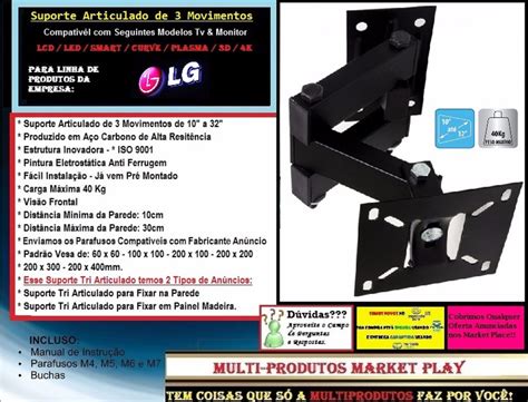 Foi super fácil de instalar e por a cor ser casca de ovo fica uniforme na parede excelente funcionalidadecferroboa relação qualidade/preço5. Suporte Articulado Top Tv Monitor Curve Smart 3d Lg 42 - R ...