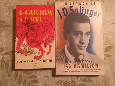The Catcher In The Rye By J D Salinger In Search Of J D Salinger Biography Books