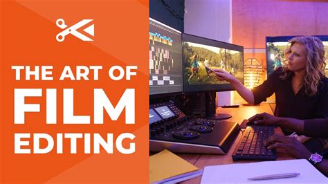 The Art Of Film Editing Film Editing Pro Youtube