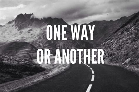 One Way Or Another