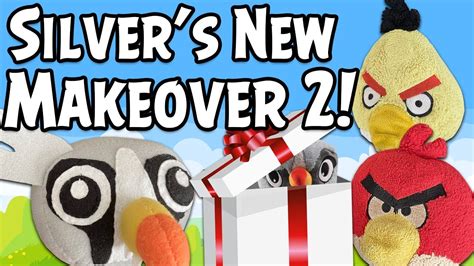 Angry Birds Plush Silver S New Makeover YouTube