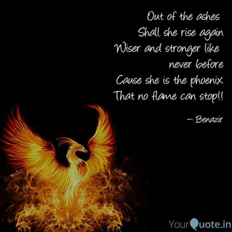 Maybe you would like to learn more about one of these? Out of the ashes Shall s... | Quotes & Writings by Benazir Iliyas | YourQuote