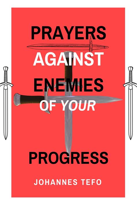 Prayers Against Enemies Of Your Progress Spiritual Warfare Prayers And