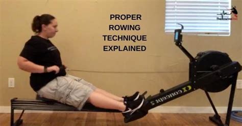 How To Use The Rowing Machine Proper Rowing Machine Form