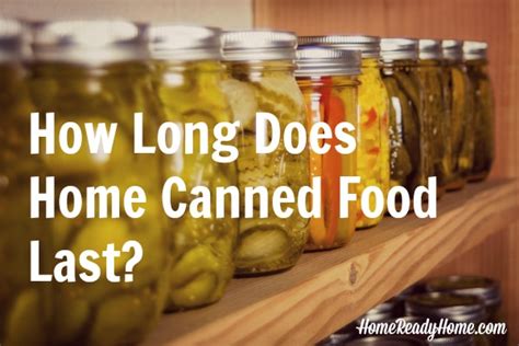 How Long Does Home Canned Food Last Outdoor News