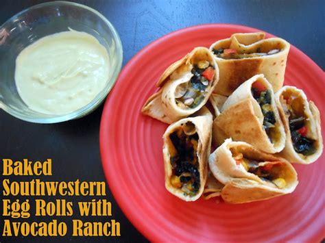 Flavors By Four Baked Southwestern Egg Rolls With Avocado