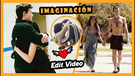 Shawn Mendes And Camila Cabello Imagination Español Youtube