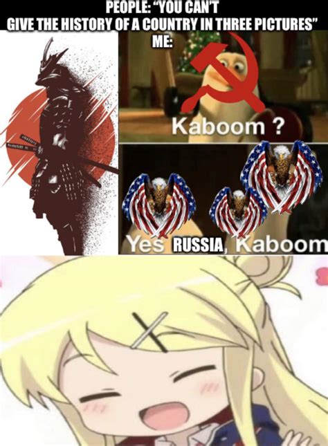 This Is A Brief History Of Japan Im Not Wrong R Memes