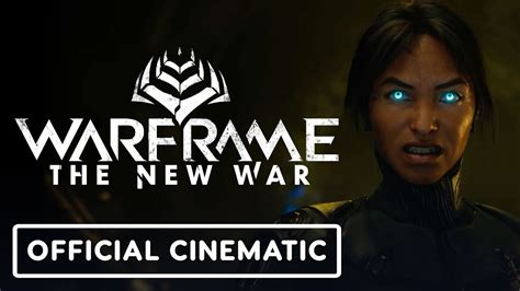 Warframe The New War Official Cinematic Story Trailer The Global