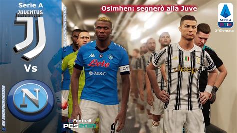 Benvenuto nel nostro negozio di calcio italiano. PES 2021 • Juventus Vs Napoli • 3°Giornata "Osimhen ...