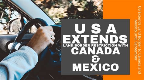 us extends land border closure with canada and mexico until september youtube