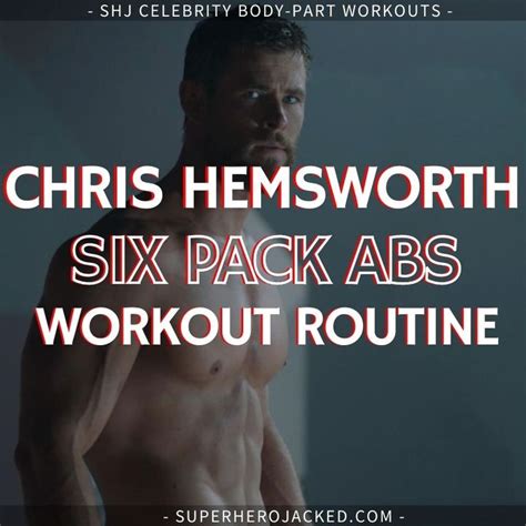 Chris Hemsworth Ab Workout Get Six Pack Abs Like Thor Six Pack Abs