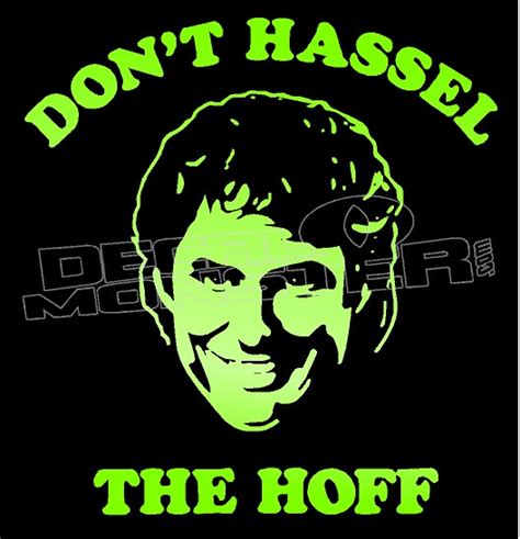 Dont Hassel The Hoff David Decal Sticker