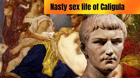 Nasty Sex Life Of Caligula Youtube