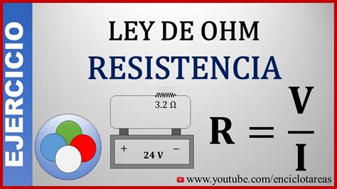 Ejercicio Resuelto LEY DE OHM Resistencia YouTube