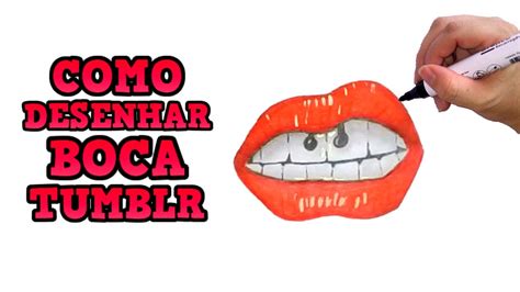 COMO DESENHAR UMA BOCA TUMBLR TUMBLR MOUTH YouTube