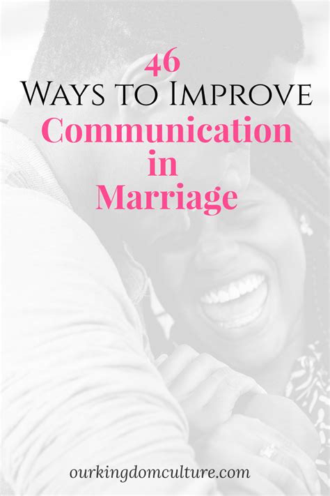 46 Ways To Improve Communication In Marriage Our Kingdom Culture In