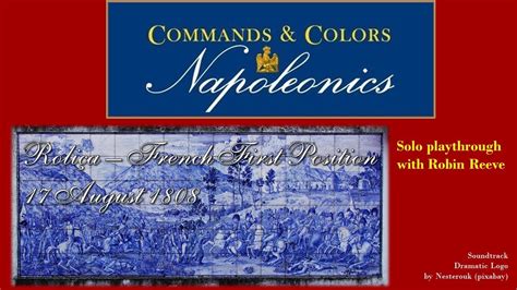 Commands And Colors Napoleonics Solo Playthrough Roliça First French