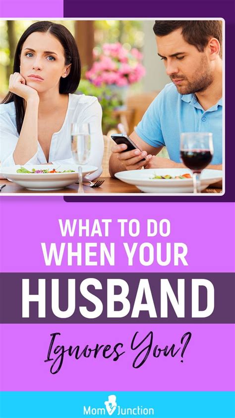 What To Do When Your Husband Ignores You Mom Junction How To