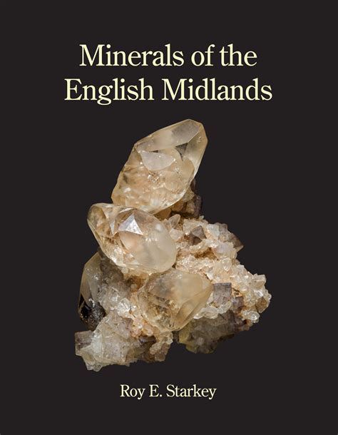 Minerals Of The English Midlands British Mineralogy