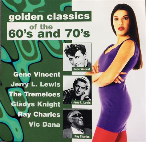 Golden Classics Of The 60s And 70s 1997 Cd Discogs