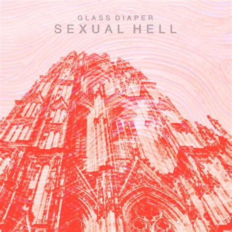 Sexual Hell Album By Glass Diaper Spotify