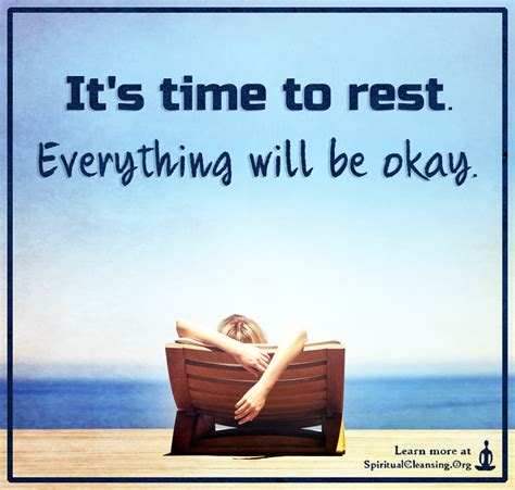 Its Time To Rest Everything Will Be Okay