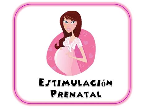 Pequeños Genios Estimulacion Prenatal