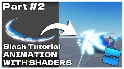 How To Make Animated Sword Slash Tutorial Roblox Studio Part 2
