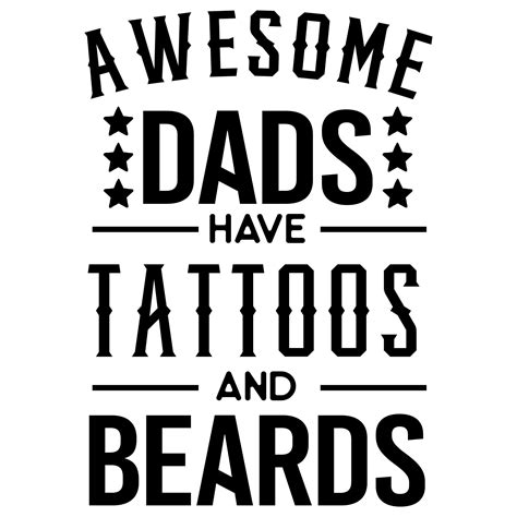 Awesome Dads Have Tattoos And Beards Svg Png Digital Cut File Etsy