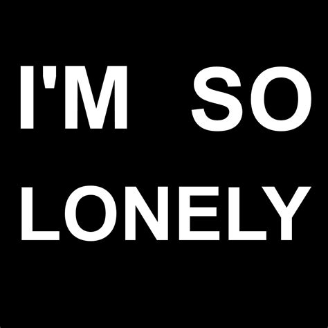 Im So Lonely Wilde Life