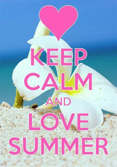 A Pink And White Poster With The Words Keep Calm And Love Summer