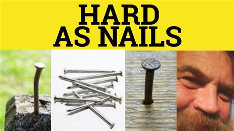 🔵 As Hard As Nails Hard As Nails Meaning Hard As Nails Examples