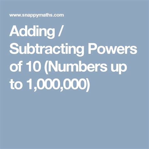 Adding Subtracting Powers Of 10 Numbers Up To 1000000 Adding