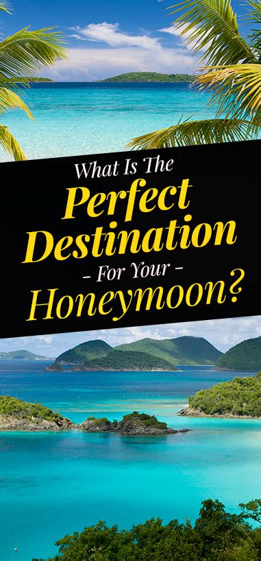 What Is The Perfect Destination For Your Honeymoon Perfect
