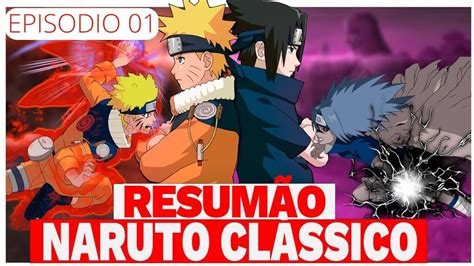 Naruto ClÁssico Resumo Episodio 01 Narrado Youtube