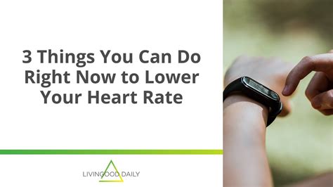 3 Things You Can Do Right Now To Lower Your Heart Rate Youtube