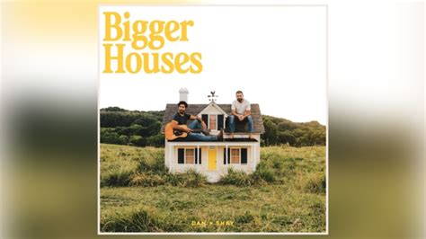 Dan Shays Talk Throwback Bigger Houses Album Cover Intention To